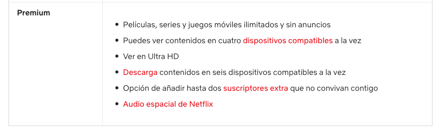 Premium + 1 o 2 Extras. El precio del miembro extra en España es de 5,99 € al mes además del precio de la suscripción