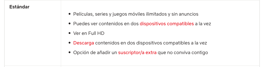 Standard + 1 Extra. El precio del miembro extra en España es de 5,99 € al mes además del precio de la suscripción