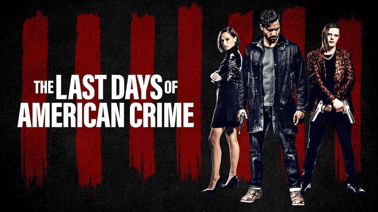 the-last-days-of-american-crime netflix