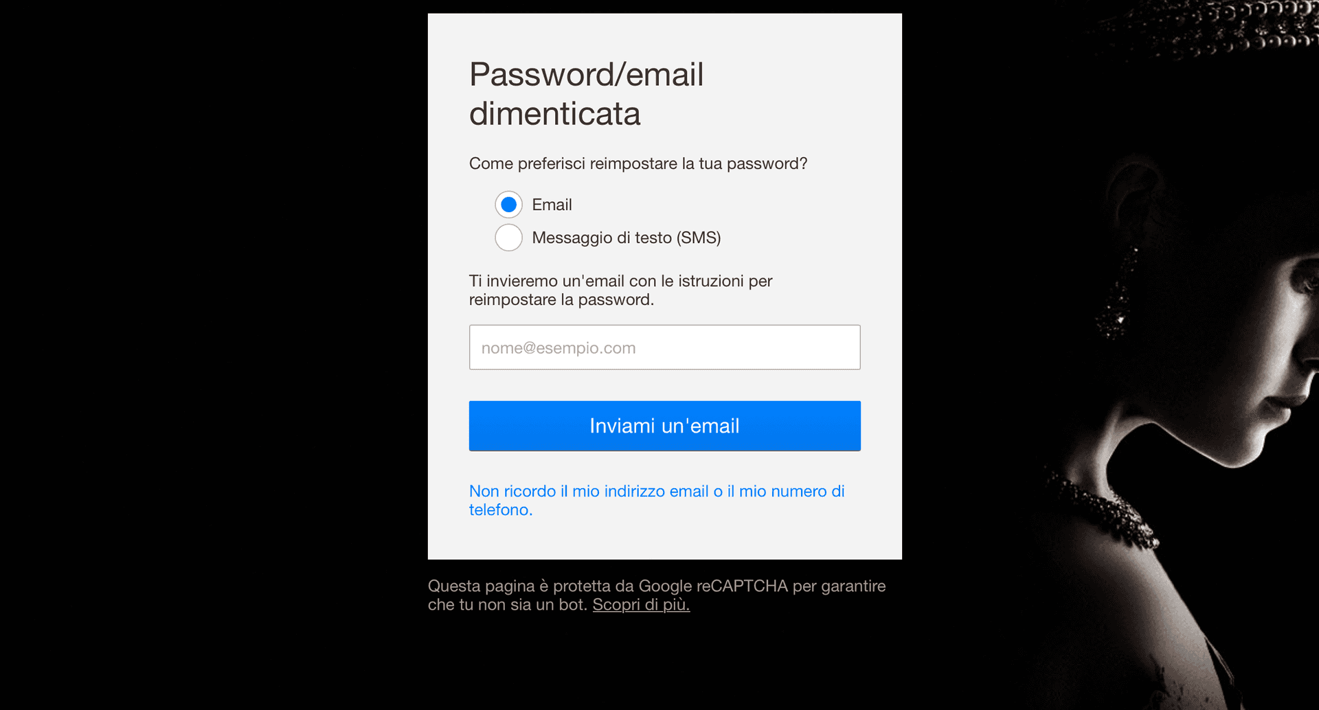 Hai dimenticato il tuo indirizzo email o la password al tuo account? Ci sono vari modi per ritrovarli.