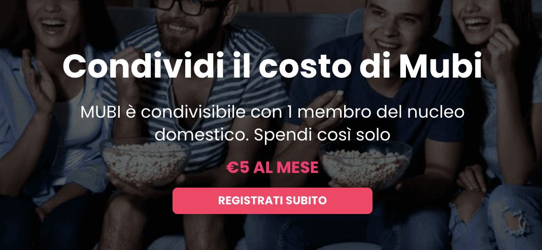 Mubi Costo condiviso con Together Price