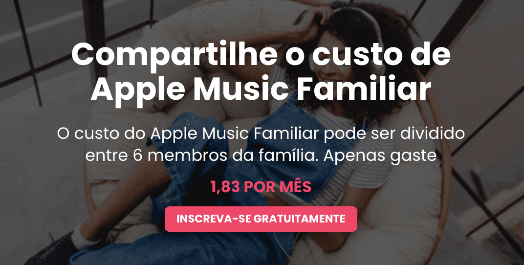 Como usar Together Price para compartilhar uma assinatura familiar da Apple Music