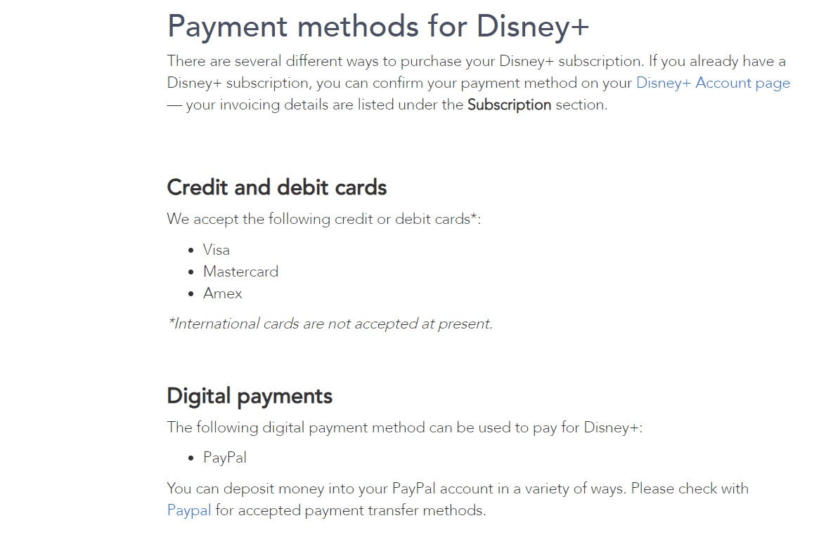 Payment details/methods supported by Disney Plus include a credit/debit card or a PayPal account to add to your billing details.