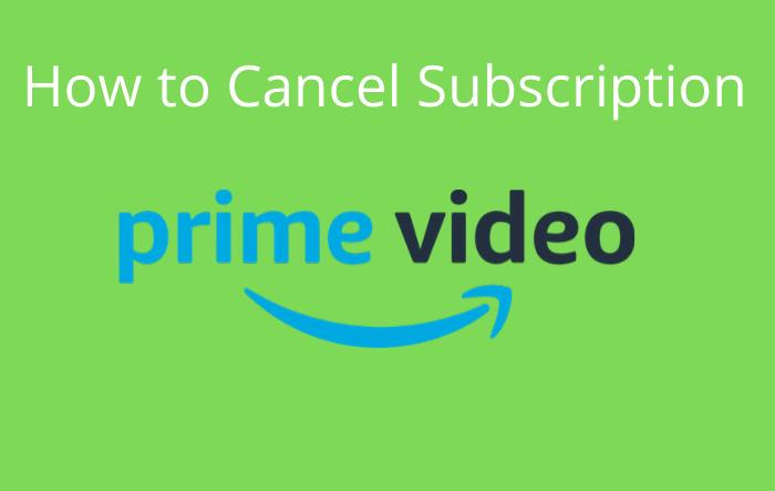 How To Cancel Amazon Prime Video Subscription