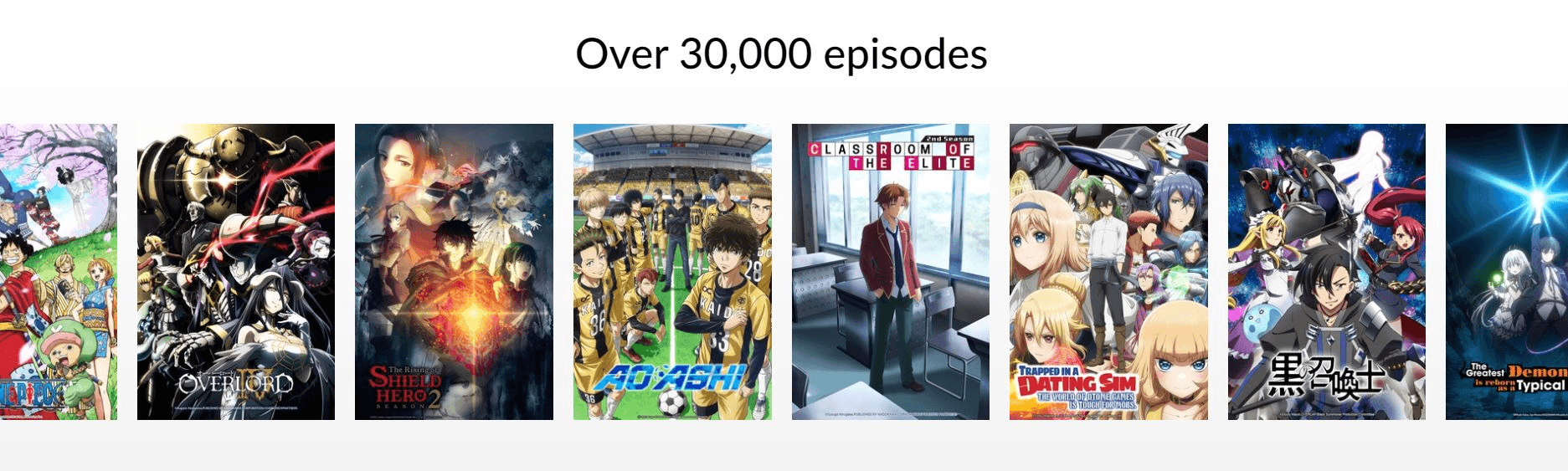 Crunchyroll has over 30,000 titles in its library of anime content.