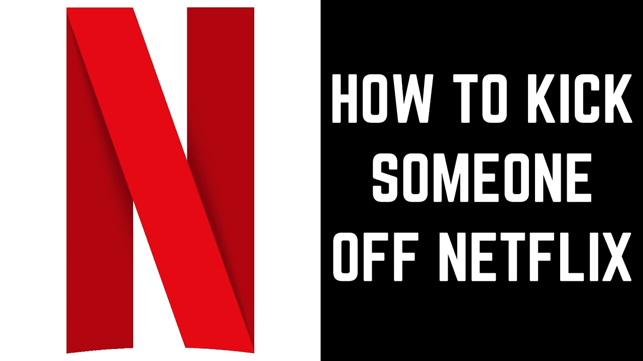 Kick someone off your Netflix sharing membership to keep them logged out.