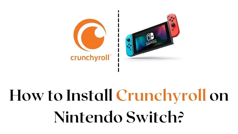 Crunchyroll, Aplicações de download da Nintendo Switch